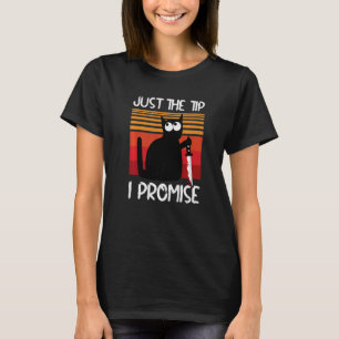 Just The Tip I Promise Halloween 2022 Costume Blac T-Shirt