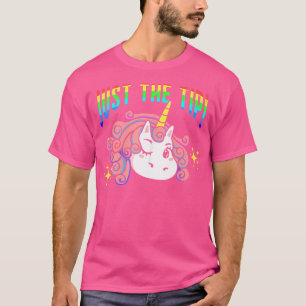 Just The Tip Naughty Adult Humour Rainbow Fairytal T-Shirt