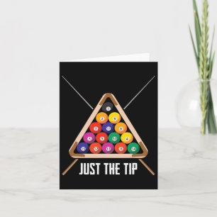Just The Tip Playing Pool Hall Funny Billiards Card
