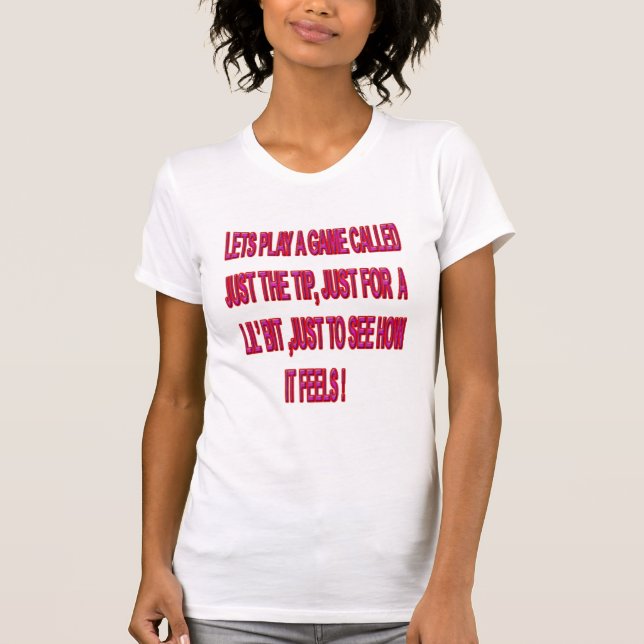 JUST THE TIP T-Shirt (Front)