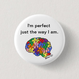 "Just the way I am" button