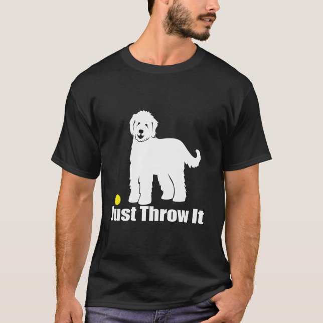 Just Throw It Nicker Goldendoodle Labradoodle T-Shirt (Front)