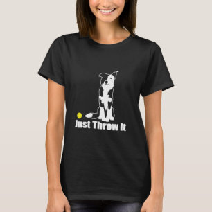 Just Throw It  Trending Border Collie Split Face D T-Shirt