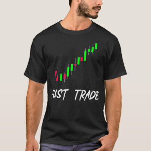 Just Trade Candlestick chart for Stock Fore Market T-Shirt