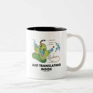 Just Translating Inside (Protein Synthesis) Two-Tone Coffee Mug