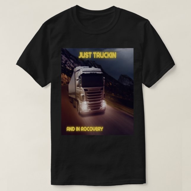 just Trucking T-Shirt (Design Front)