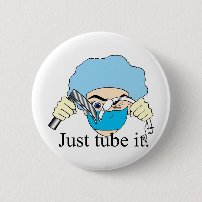 Just tube it 6 cm round badge (Front)