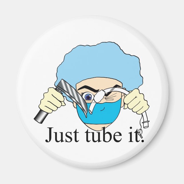 Just tube it magnet (Front)