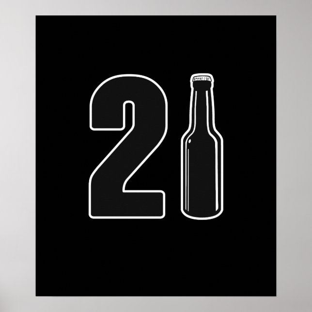 Just Turned 21 Beer Bottle 21st Birthday Poster (Front)