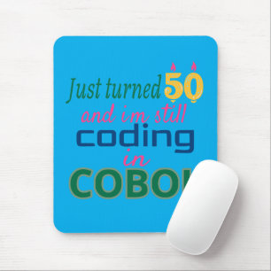 Just Turned 50 and Still Coding in COBOL Mouse Mat