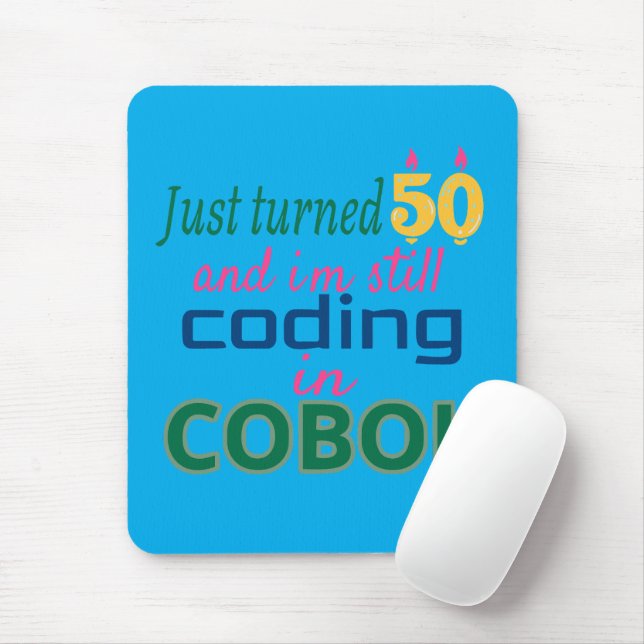 Just Turned 50 and Still Coding in COBOL Mouse Mat (With Mouse)