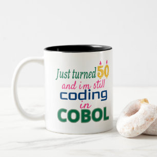 Just Turned 50 and Still Coding in COBOL Two-Tone Coffee Mug