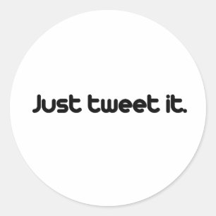 Just tweet it classic round sticker