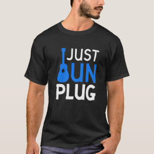Just unplug  1 T-Shirt