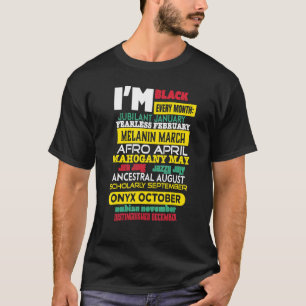 Just-us January Fearless February I'm Black Every T-Shirt