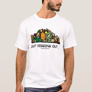 Just Vegging Out... (Vegetarian Humour) T-Shirt