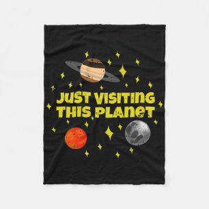 Just Visiting This Planet Space Alien Galaxy Hallo Fleece Blanket