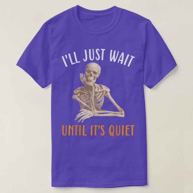 Just Wait Until It's Quiet Teacher Funny Halloween T-Shirt (Design Front)