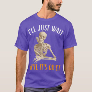 Just Wait Until It's Quiet Teacher Funny Halloween T-Shirt