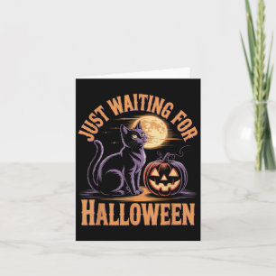 Just Waiting For Halloween Black Cat Halloween Quo Card