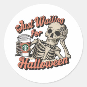 JUST WAITING FOR HALLOWEEN CLASSIC ROUND STICKER