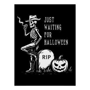 Just Waiting for Halloween Cowboy Skeleton Poster