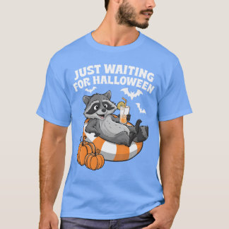 Just Waiting For Halloween Cute Lazy Racoon Hallo T-Shirt
