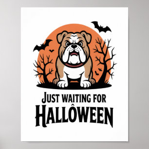 Just Waiting for Halloween Dog Poster