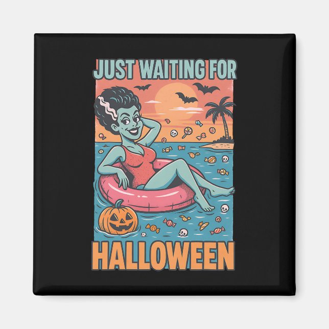 Just Waiting For Halloween Frankensteins Bride  Magnet (Front)
