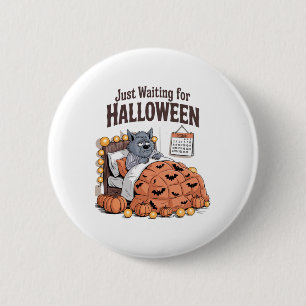 Just Waiting For Halloween Funny Halloween Quote S 6 Cm Round Badge
