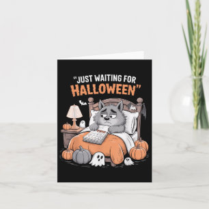 Just Waiting For Halloween Funny Halloween Quote S Card
