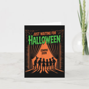 Just Waiting For Halloween Funny Halloween Quote S Card