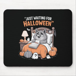 Just Waiting For Halloween Funny Halloween Quote S Mouse Mat