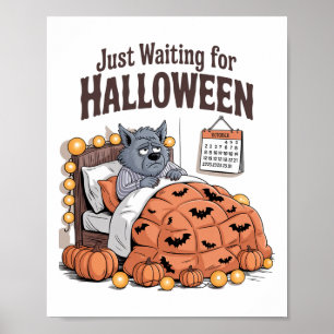 Just Waiting For Halloween Funny Halloween Quote S Poster