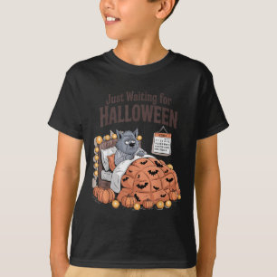 Just Waiting For Halloween Funny Halloween Quote S T-Shirt