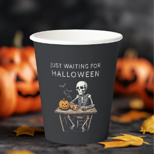 "Just Waiting for Halloween    Funny Skeleton Paper Cups