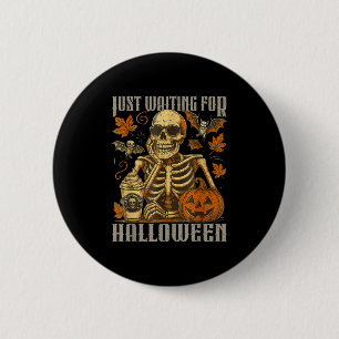 Just Waiting For Halloween, Funny Skeleton Pumpkin 6 Cm Round Badge