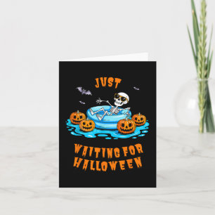Just Waiting For Halloween Funny Skeleton Summer Card