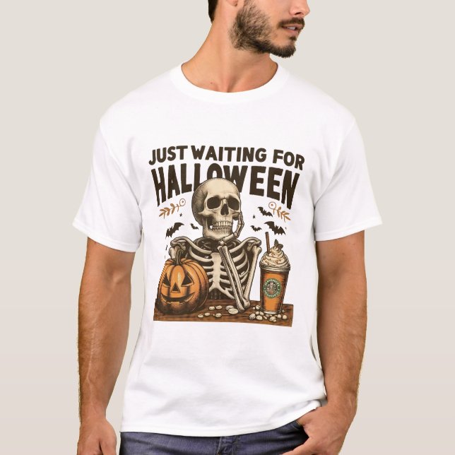 Just Waiting For Halloween Funny Skeleton T-Shirt (Front)