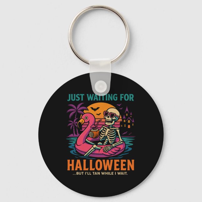 Just Waiting For Halloween Funny Skeleton Tee  Key Ring (Front)