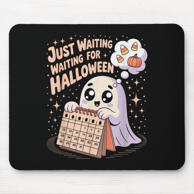 Just Waiting For Halloween Ghost Halloween Quote S Mouse Mat (Front)