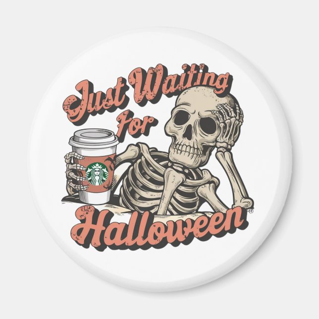 JUST WAITING FOR HALLOWEEN MAGNET (Front)