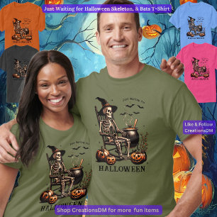 Just Waiting for Halloween Skeleton & Bats T-Shirt