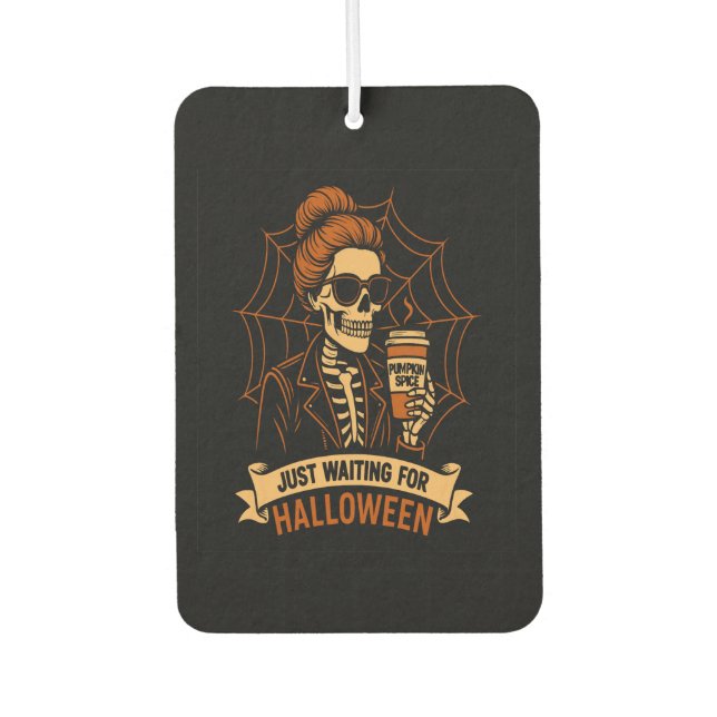 Just Waiting for Halloween Skeleton Car Air Freshener (Front)