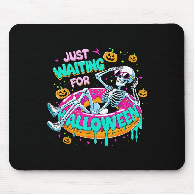 Just Waiting For Halloween Skeleton Doughnut Summe Mouse Mat (Front)