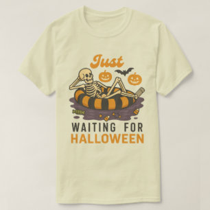 Just Waiting for Halloween Skeleton Funny Spook T-Shirt