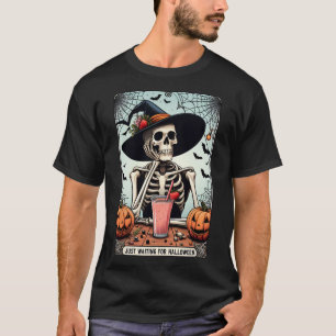 Just Waiting For Halloween Skeleton Hat Witches T-Shirt