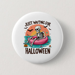 Just Waiting For Halloween Skeleton Humour 6 Cm Round Badge