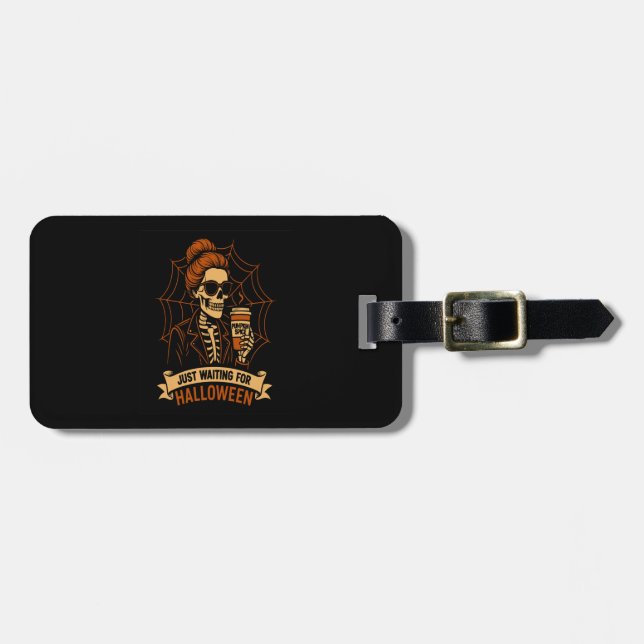 Just Waiting for Halloween Skeleton Luggage Tag (Front Horizontal)