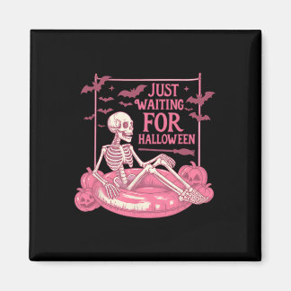 Just Waiting For Halloween Skeleton Pumpkin Spooky Magnet
